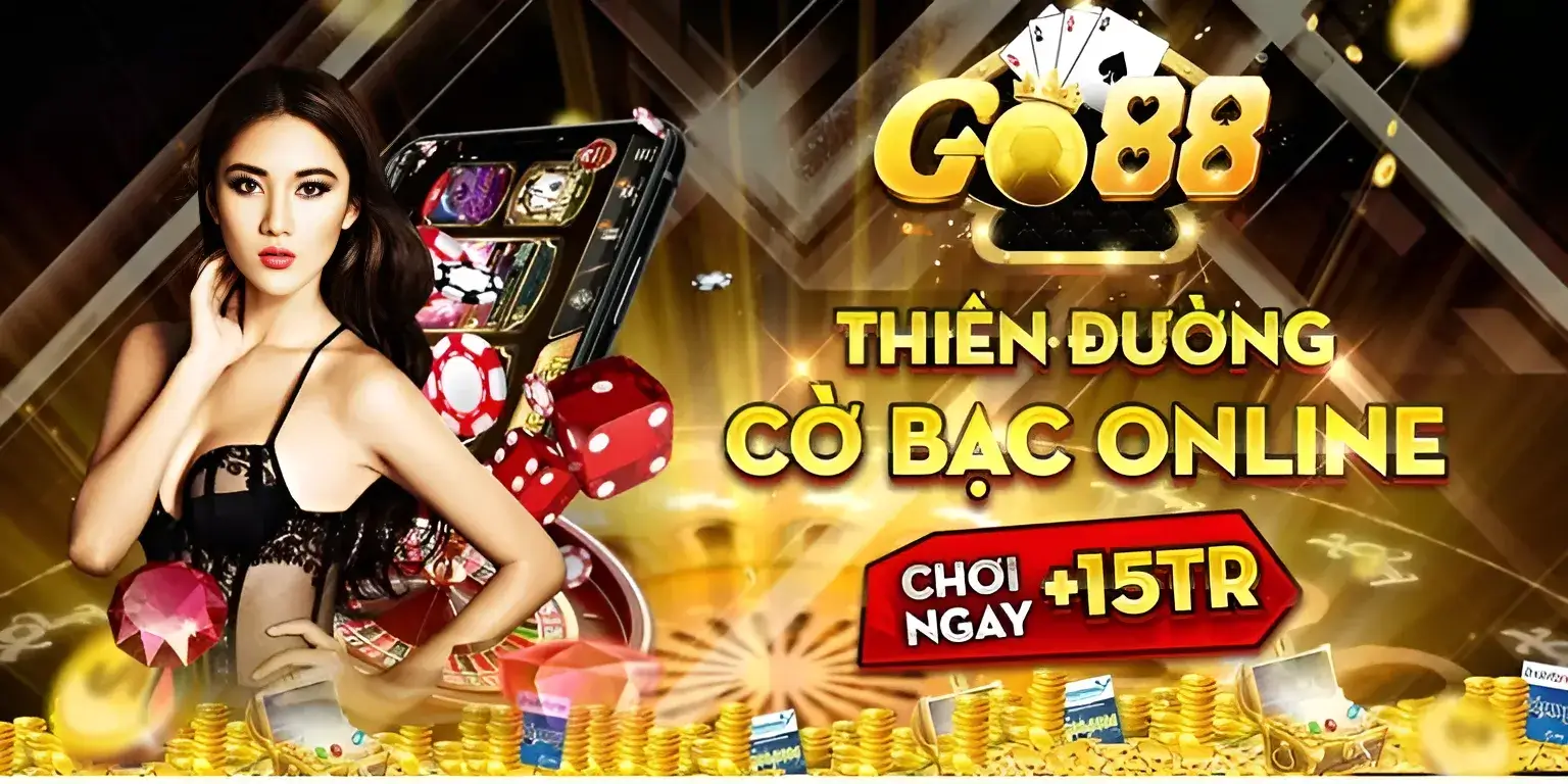 Thiên đường cờ bạc online go88 rinh những phần thưởng hấp dẫn